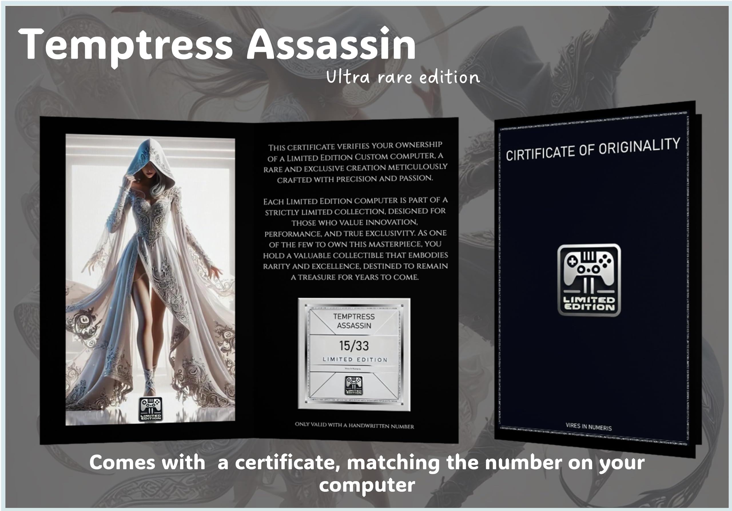 Temptress Assassin ultra rare edition with certificate of originality and numbered certificate.
